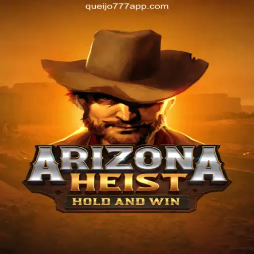 ArizonaHeist: A Thrilling Adventure on QUEIJO777.COM