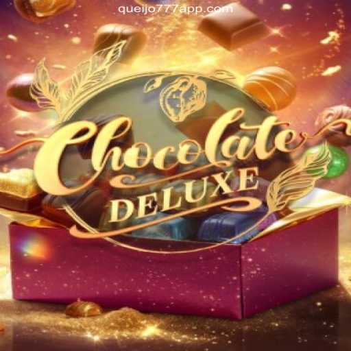 Explore the Sweet World of ChocolateDeluxe on QUEIJO777.COM: Your Gateway to Oficial Slots Brasil #1