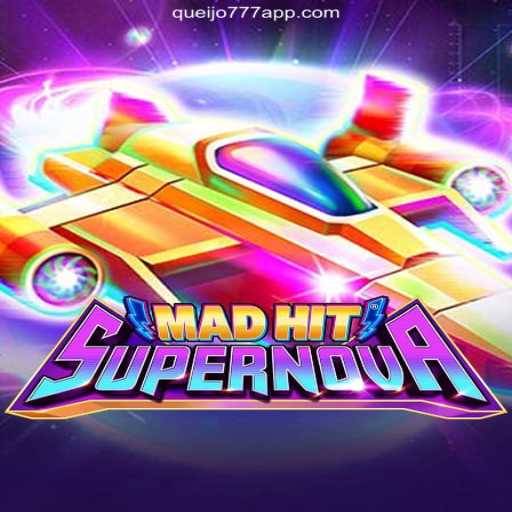 Explore the Thrilling World of MadHitSupernova on QUEIJO777.COM Platform