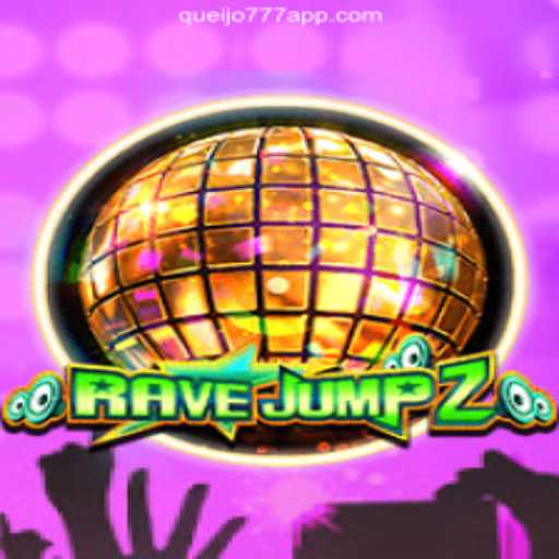 Exploring RaveJump2: The Thrilling Experience on QUEIJO777.COM Platform